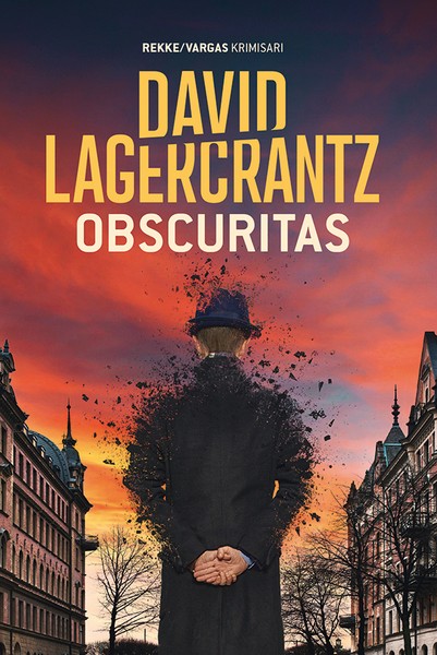 David  Lagercrantz - Obscuritas. Rekke/Vargas krimisari