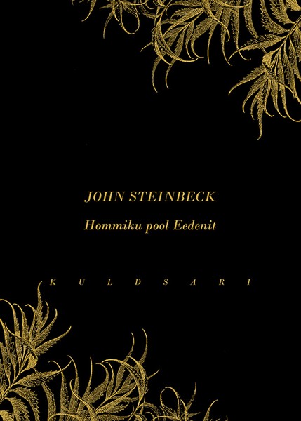 John  Steinbeck - Hommiku pool Eedenit