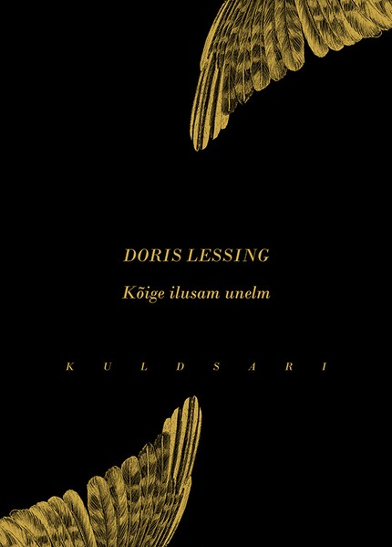 Doris  Lessing - Kõige ilusam unelm