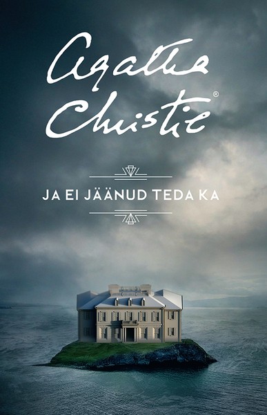 Agatha  Christie - Ja ei jäänud teda ka
