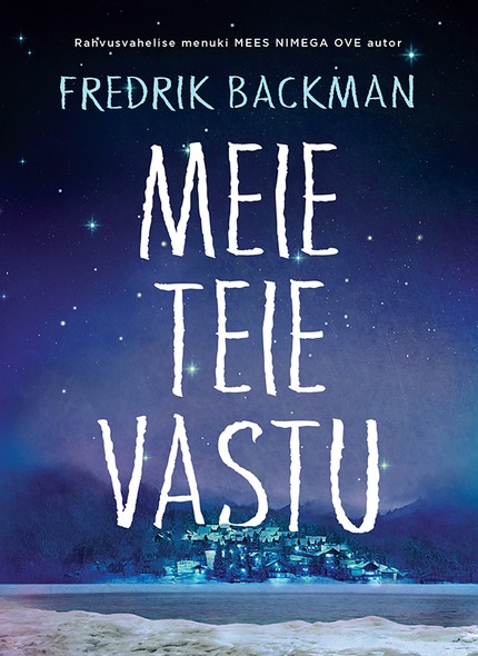 Fredrik  Backman - Meie teie vastu