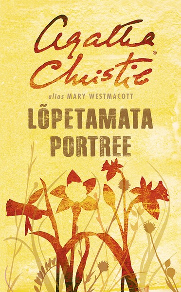 Agatha  Christie, Mary  Westmacott - Lõpetamata portree