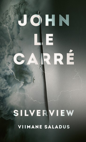 John  Le Carré - Silverview - viimane saladus