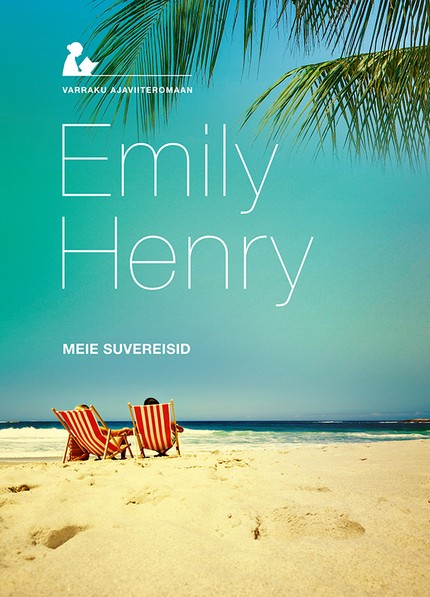 Emily  Henry - Meie suvereisid