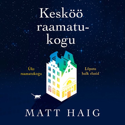 Matt  Haig - Kesköö raamatukogu