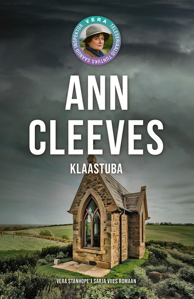 Ann  Cleeves - Klaastuba. Vera Stanhope´i sarja viies romaan