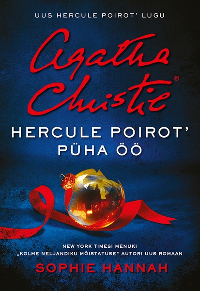 Sophie  Hannah - Hercule Poirot’ püha öö. Uus Hercule Poirot’ lugu