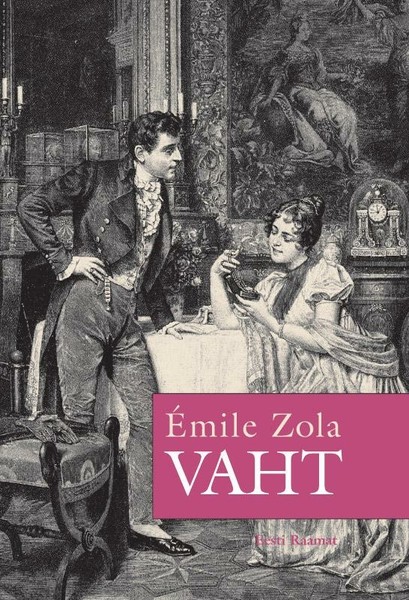 Émile  Zola - Vaht