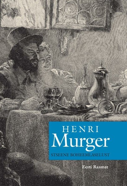 Henri  Murger - Stseene boheemlaselust