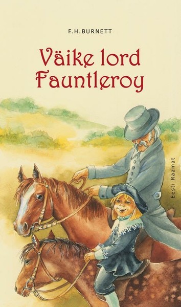 Frances Hodgson  Burnett - Väike lord Fauntleroy