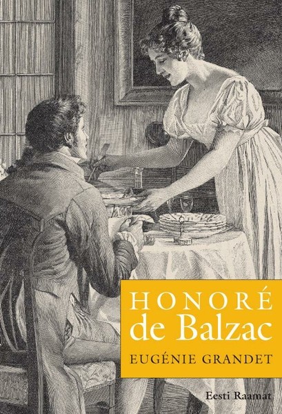 Honoré  de Balzac - Eugénie Grandet