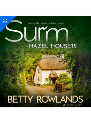 Surm Hazel House'is