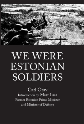 WE WERE ESTONIAN SOLDIERS