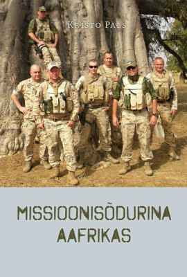 Missioonisõdurina Aafrikas